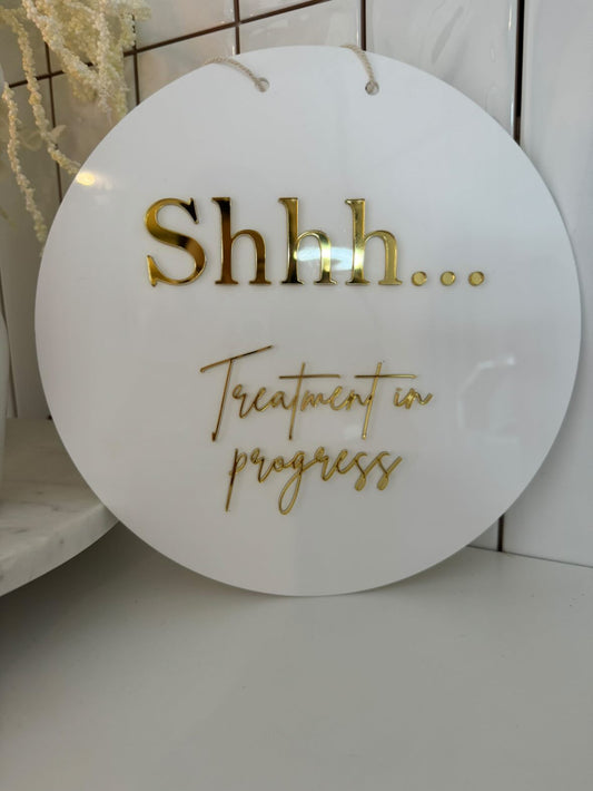 Shh treatment in progress room sign